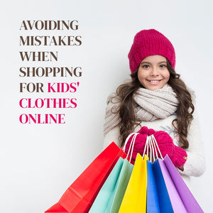 Avoiding Mistakes When Shopping for Kids' Clothes Online