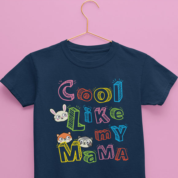 kids cotton tshirt in navy color with quote that says Cool Like My Mama